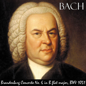 Dengarkan Brandenburg Concerto No. 6 in B Flat Major, Bwv 1051. Allegro. Great for Baby's Brain, Mozart Effect and Pure Enjoyment. lagu dari Johann Sebastian Bach dengan lirik