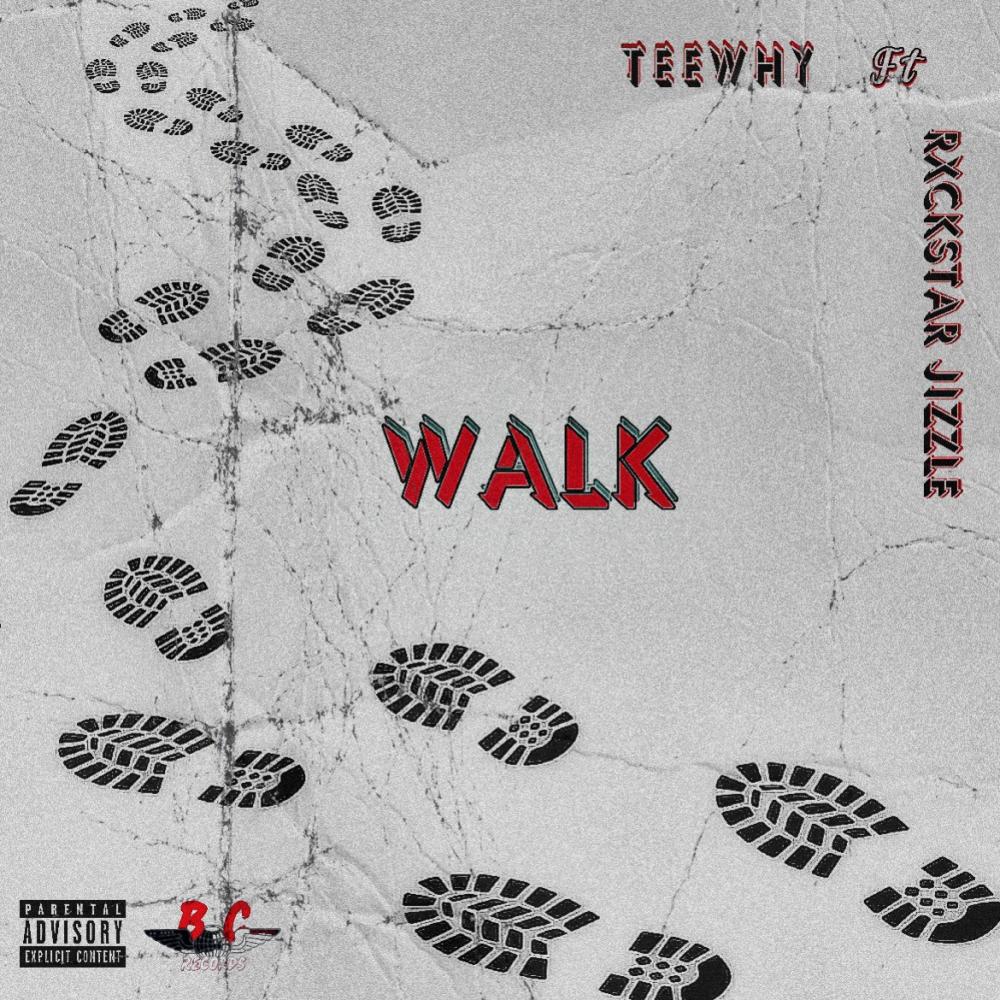 Walk (feat. Rxckstar Jizzle) (Explicit)