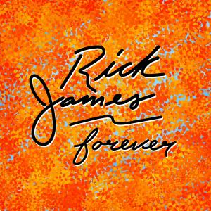 Rick James的專輯Rick James Forever