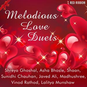 อัลบัม Melodious Love Duets ศิลปิน Shreya Ghoshal