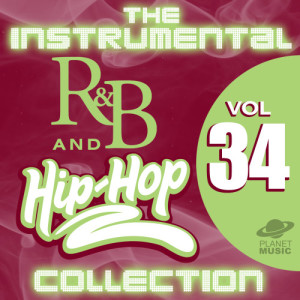 The Hit Co.的專輯The Instrumental R&B and Hip-Hop Collection, Vol. 34