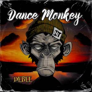 Dance Monkey crazy (Remix) dari Debee