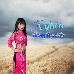 Hương Ngọc Vân的專輯Nghèo