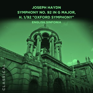 收聽English Sinfonia的Symphony No. 92 in G Major, H. 1/92 "Oxford Symphony": II. Adagio cantabile歌詞歌曲