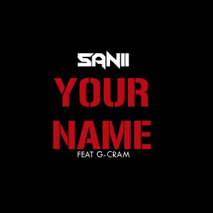 Dengarkan Your Name lagu dari Sanii dengan lirik