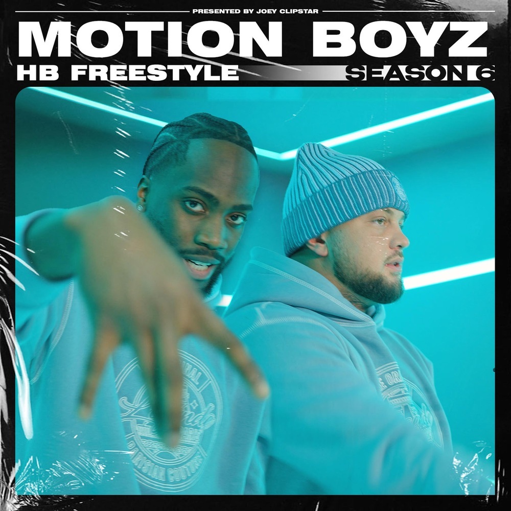Motion Boyz - HB Freestyle (Season 6) (Explicit)