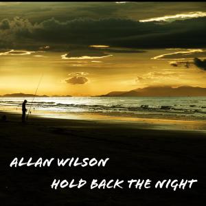 อัลบัม Hold back the Night ศิลปิน Allan Wilson 