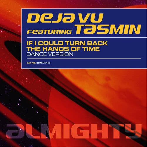 If I Could Turn Back The Hands Of Time (Almighty Radio Edit)