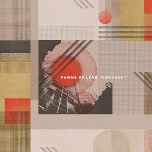 ดาวน์โหลดและฟังเพลง Permanent พร้อมเนื้อเพลงจาก Fawns of Love