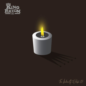 收聽King Reign的The Audacity of Hope (Reprise) (Explicit) (Reprise|Explicit)歌詞歌曲