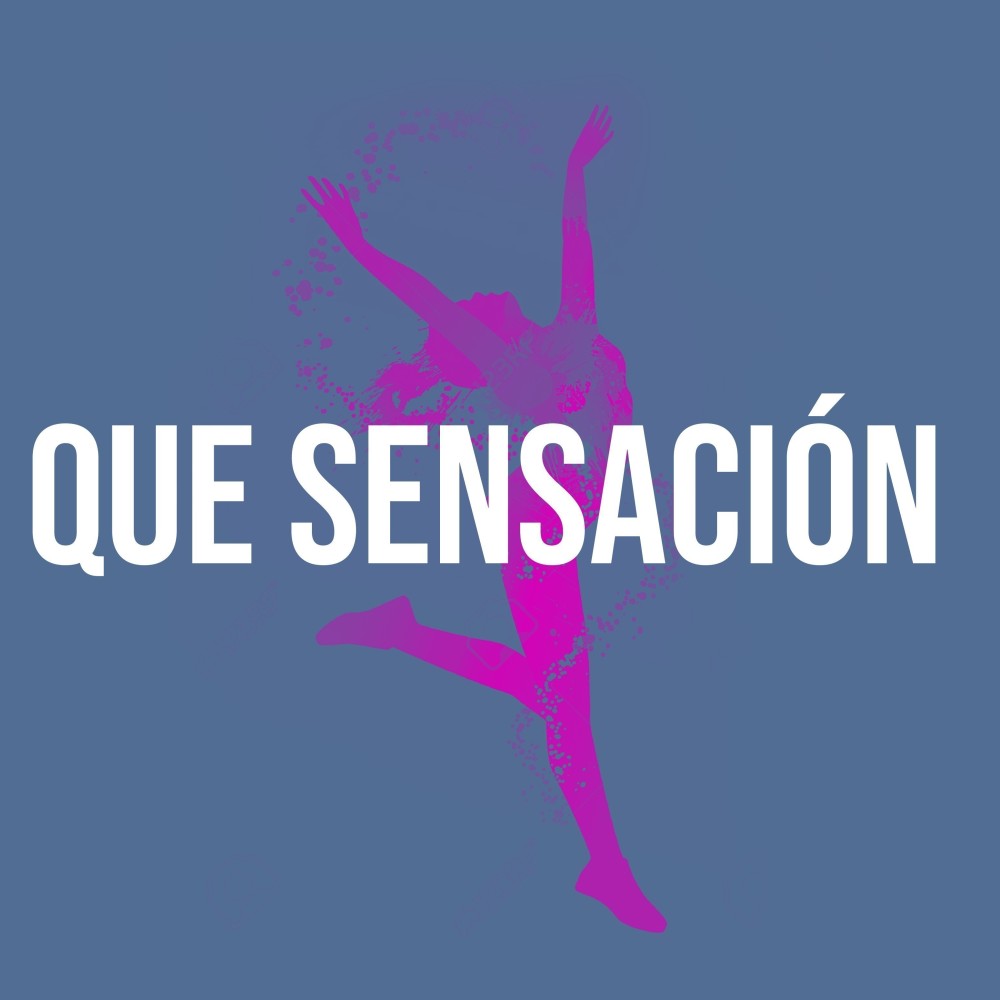 Que Sensación