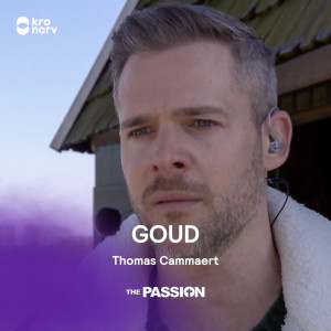Listen to Goud song with lyrics from The Passion