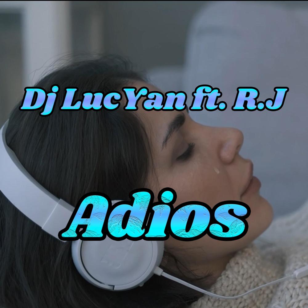 Adios (feat. R.J.) (Explicit)