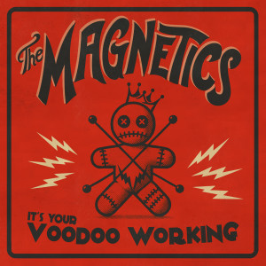 Album It's Your Voodoo Working from The Magnetics