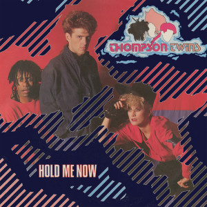 Thompson Twins的專輯Hold Me Now