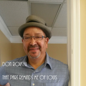 ดาวน์โหลดและฟังเพลง That Part Reminds Me of Louis พร้อมเนื้อเพลงจาก Don Rousell