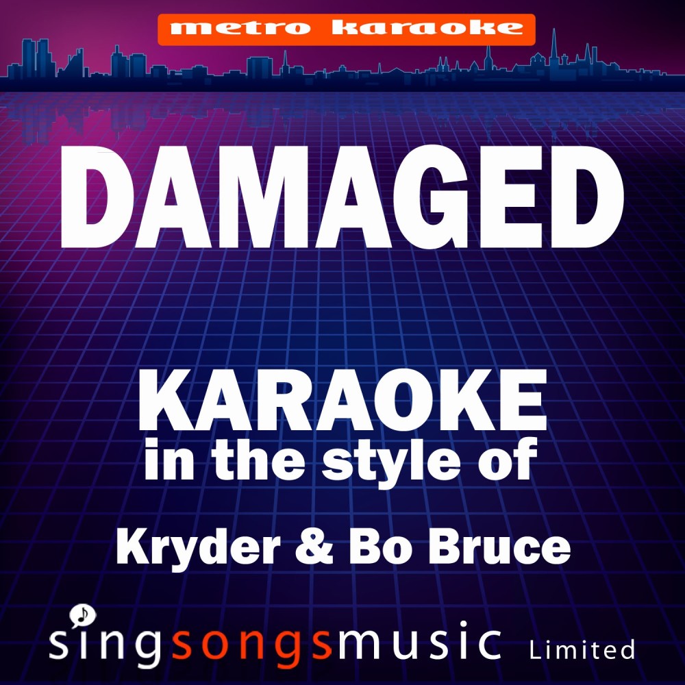 Damaged (In the Style of Kryder & Bo Bruce) [Karaoke Version] - Single (Karaoke Version)