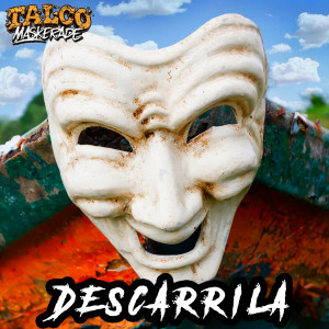 Descarrila (Talco Maskerade Version)
