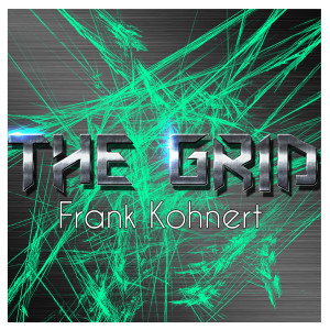 收听Frank Kohnert的The Grid (Radio Edit)歌词歌曲