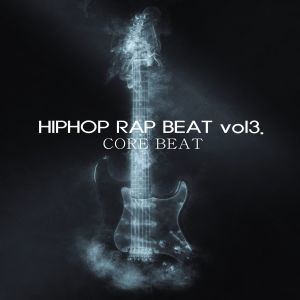 收听CORE BEAT的HIPHOP RAP BEAT Vol. 3歌词歌曲