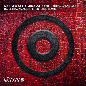 Everything Changes (Da Le (Havana), Different Age Remix) dari Dario D'Attis