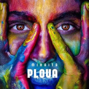 Listen to Ploua song with lyrics from Mihaita