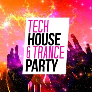 อัลบัม Tech House & Trance Party ศิลปิน Ibiza Dance Party
