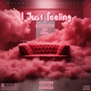 Album I Just Feeling from EARTH THE KID
