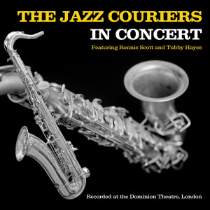 The Jazz Couriers的專輯In Concert (feat. Ronnie Scott, Tubby Hayes)