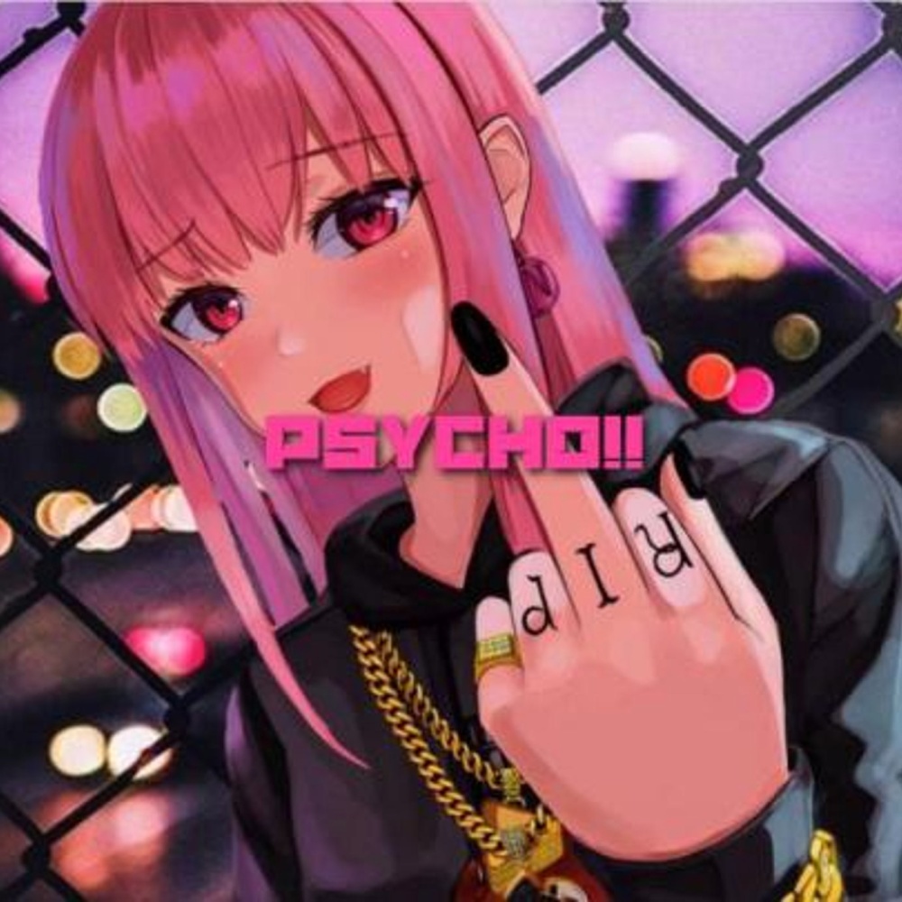 PSYCHO!! (Explicit)