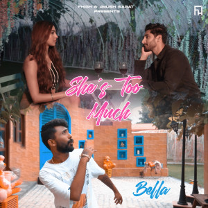 Album She's Too Much from Bella