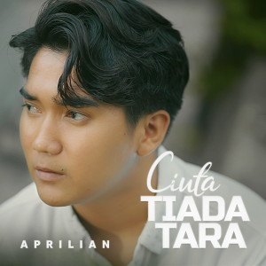 Album Cinta Tiada Tara oleh Aprilian