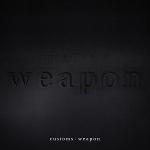 Customs的專輯Weapon
