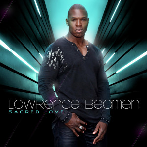ดาวน์โหลดและฟังเพลง Sacred Love พร้อมเนื้อเพลงจาก Lawrence Beamen
