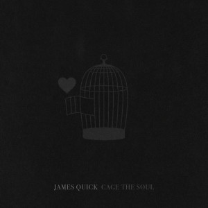 Listen to Cage the Soul song with lyrics from James Quick