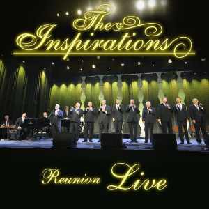 The Inspirations的專輯Reunion (Live)