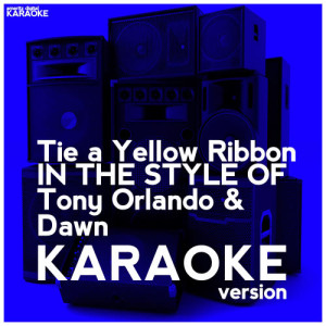 ดาวน์โหลดและฟังเพลง Tie a Yellow Ribbon (In the Style of Tony Orlando & Dawn) [Karaoke Version] (Karaoke Version) พร้อมเนื้อเพลงจาก Ameritz Digital Karaoke