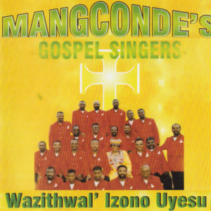 ดาวน์โหลดและฟังเพลง Besuka Bamlandela พร้อมเนื้อเพลงจาก Mangcondes Gospel Singers