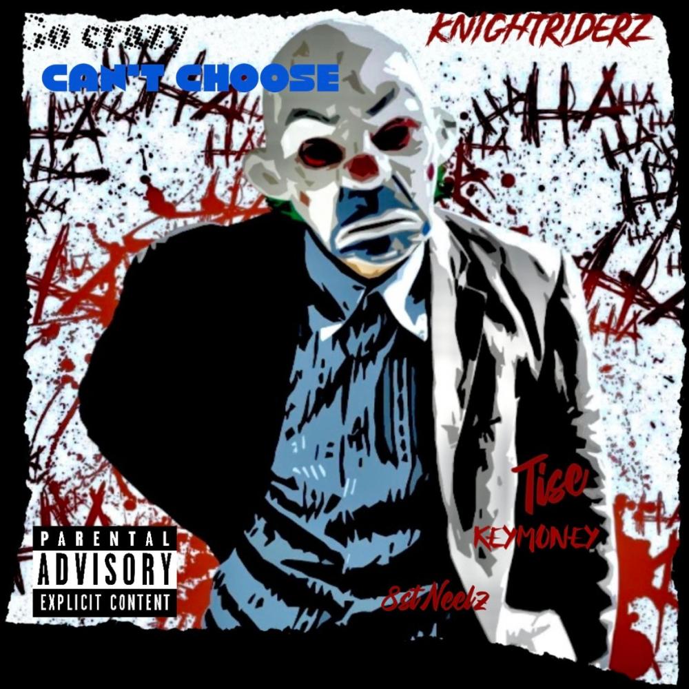 Can't choose (feat. 8stNeelz & KeyMoney) (Explicit)