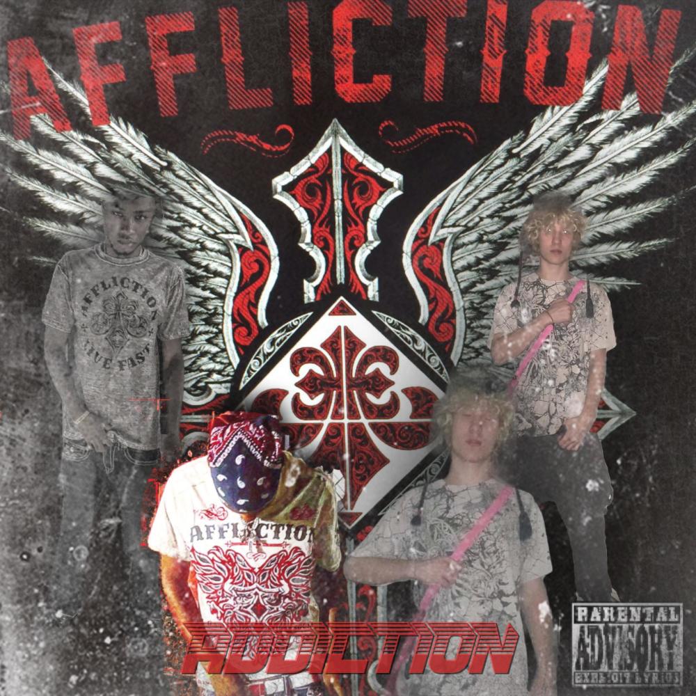 Affliction addiction (feat. akakyleY) (Explicit)