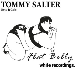 ดาวน์โหลดและฟังเพลง Boys & Girls (Original Mix) พร้อมเนื้อเพลงจาก Tommy Salter