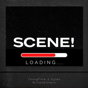 YoungFlow的專輯Scene! (feat. Dylan Billiondollars) (Explicit)
