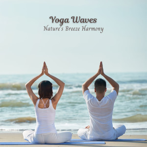 Ocean Currents的专辑Yoga Waves: Nature's Breeze Harmony