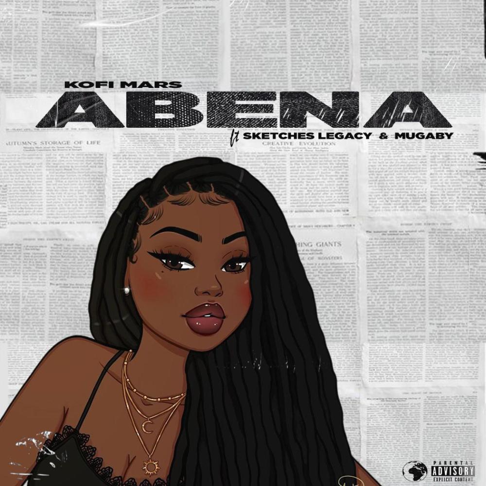 Abena (feat. Sketches Legacy & Lyrical Mugaby) (Explicit)