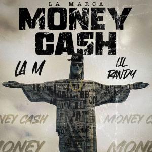 Lil Randy的專輯MONEY CASH (feat. Lil Randy) [Explicit]