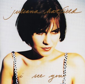 ดาวน์โหลดและฟังเพลง I See You พร้อมเนื้อเพลงจาก Juliana Hatfield