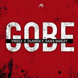 ดาวน์โหลดและฟังเพลง Gobe (Explicit) พร้อมเนื้อเพลงจาก Pheelz