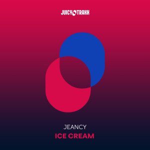 收聽Jeancy的Ice Cream (Extended Mix)歌詞歌曲