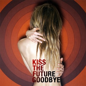 อัลบัม Kiss the Future Goodbye ศิลปิน Isaac Delusion