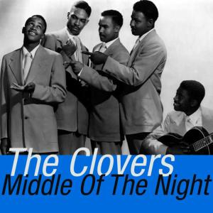 ดาวน์โหลดและฟังเพลง Middle of the Night พร้อมเนื้อเพลงจาก The Clovers